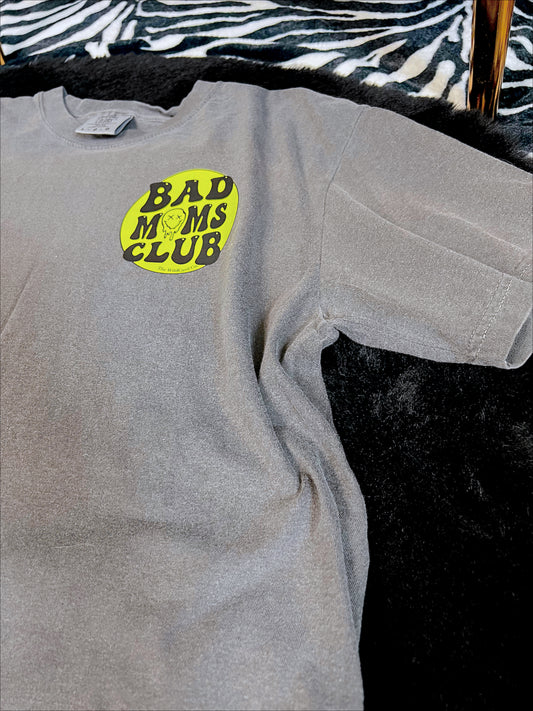 Bad Moms Club- Tshirt only