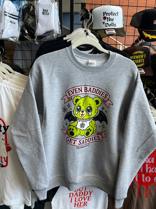 Baddies Get Saddies Crewneck Sweatshirt