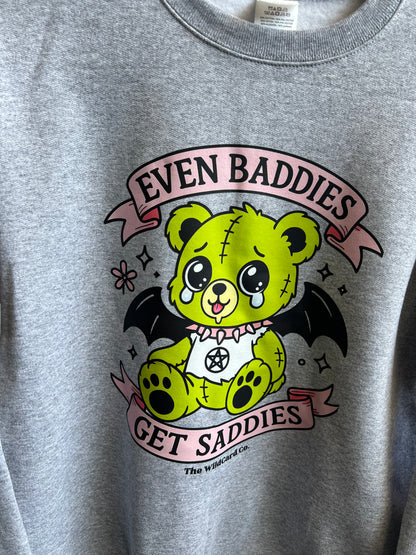 Baddies Get Saddies Crewneck Sweatshirt